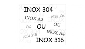 Inox 304 et inox 316
